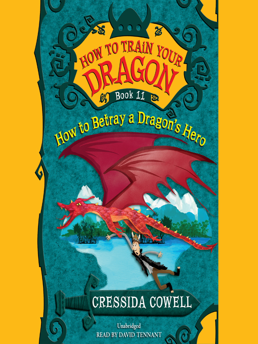 Cressida Cowell创作的How to Betray a Dragon's Hero作品的详细信息 - 可供借阅